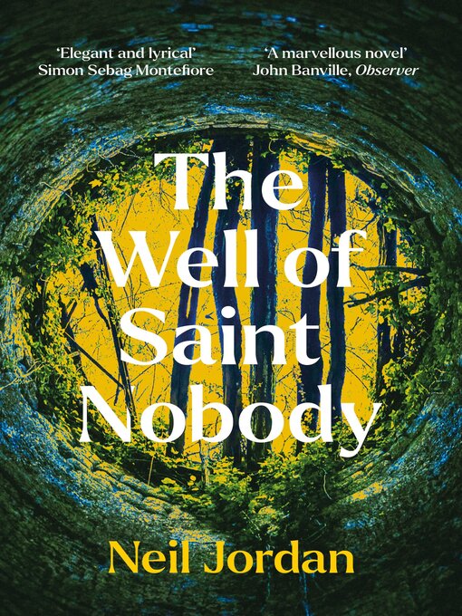 Title details for The Well of Saint Nobody by Neil Jordan - Available